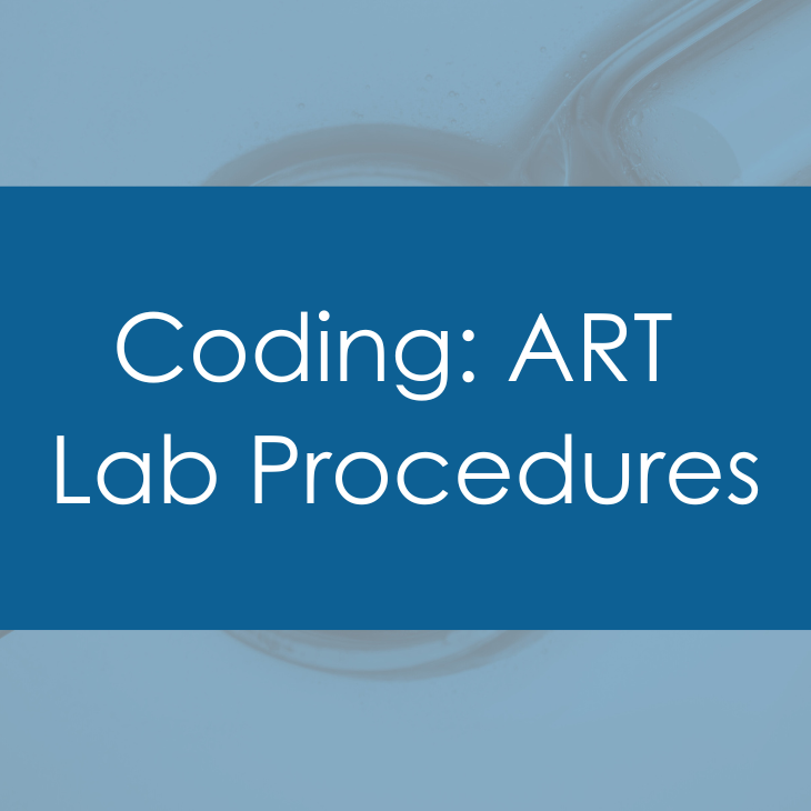 Billing IVF lab work American Society for Reproductive Medicine ASRM